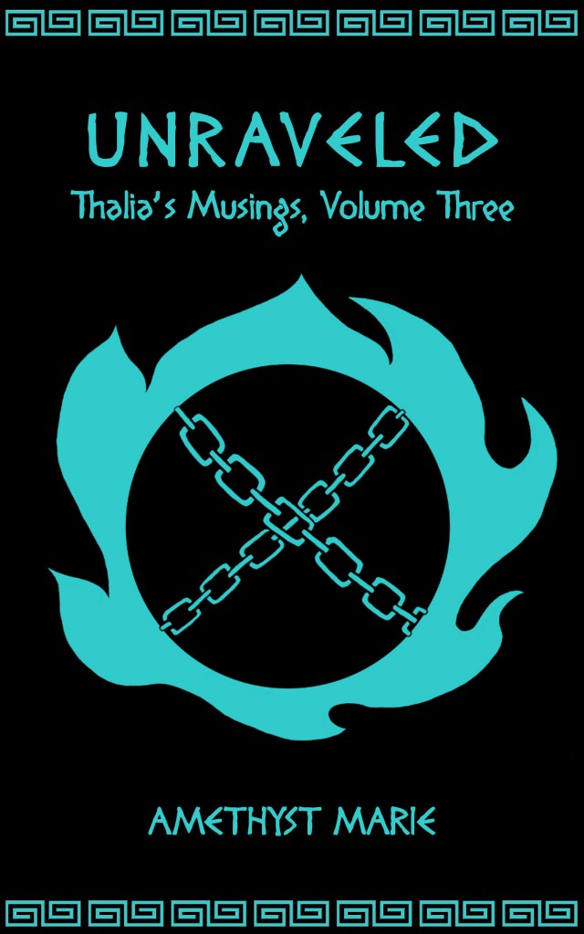 Unraveled (Thalia's Musings, Volume Three). Click to shop for Thalia's Musings ebooks!