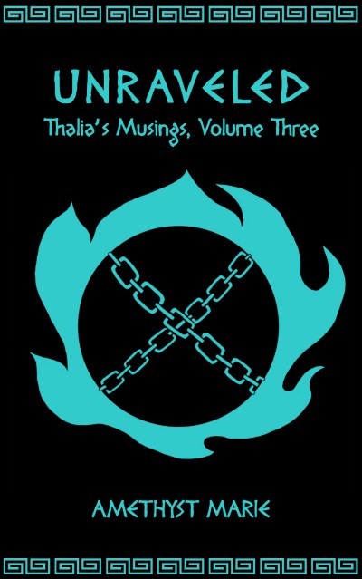 Unraveled (Thalia's Musings, Volume Three). Click to shop for Thalia's Musings ebooks!